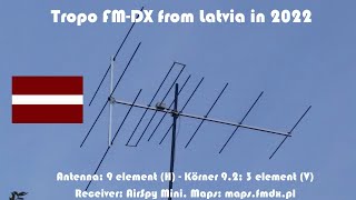 Tropo FM-DX from Latvia in 2022