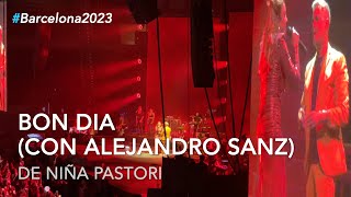 Niña Pastori con Alejandro Sanz - "Bon dia" #LaGira2023 #Barcelona