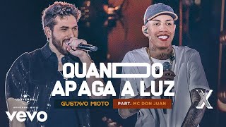 Quando Apaga A Luz - Gustavo Mioto e Mc Don Juan