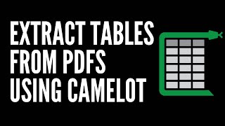 Extract Tables from PDFs using Camelot