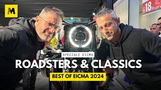 Best of ROADSTER & CLASSICS. Speciale EICMA 2024