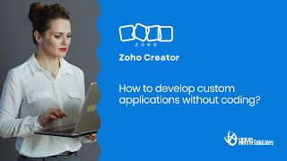 How to Build Apps with Zero Coding Skills Using Zoho Creator