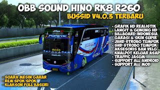 MOD OBB SOUND HINO RK8 R260 BUSSID V4.0.3 TERBARU | GRAFIK RASA ETS2 CUYY!!!😱