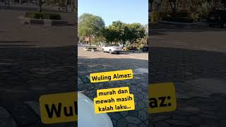 Mobil Murah Mewah Tapi Masih Tetep Kalah #wulingalmaz