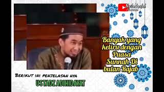 puasa sunah di bulan Rajab banyak yang keliru hadist  | Ustadz Adi Hidayat