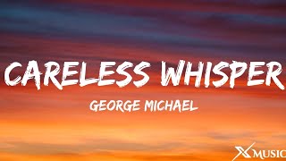 George Michael - Careless Whisper (Lyrics)