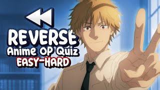 Can you guess the REVERSED Opening? (50 OPs) REVERSE Anime Opening Quiz (Easy - Hard) [Part 2]