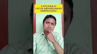 AI UNTUK MEMBANTU MENGELUARKAN SKRIPSI #tutorial #shorts #video