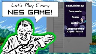 NES AtoZ 29 | Let's Play Color a Dinosaur, Commando, Conan, Conflict, Conquest of the Crystal Palace