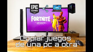 Mover o compartir un juego de Epic Games a otra computadora ¡sin descargar ni un solo bit!