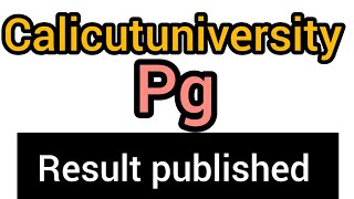 Calicut university new results published / today result / pg result published