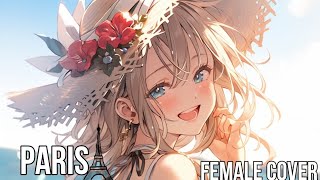 「Nightcore」‐Paris |The Chainsmokers| (Female Version) [Lyrics]