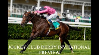 Jockey Club Derby Invitational Preview