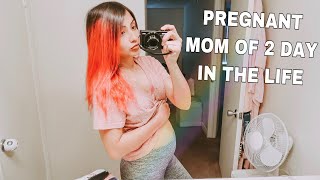 PREGNANT MOM OF TWO DAY IN THE LIFE