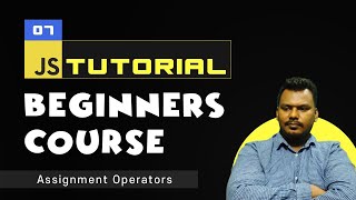 JavaScript Bangla Tutorial for Beginners | Javascript Assignment Operators #07