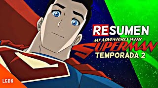 RESUMEN DE MY ADVENTURES WITH SUPERMAN 2X09💥¡SUPERMAN NUEVOS PODERES! MIS AVENTURAS CON SUPERMAN