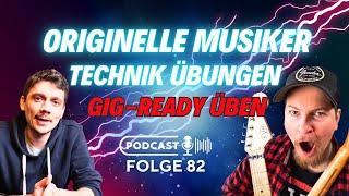 Konzert bereites Üben, Technik Übungen linke Hand & Originelle Musik | Kopflastig #Podcast Folge 82