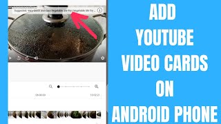 How To Add CARDS To YOUTUBE VIDEOS  2020 On ANDROID PHONE For BEGINNERS