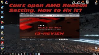 Can't open AMD Radeon Setting. How to fix it?