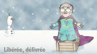 Libérée, délivrée La Reine des Neiges (Let It GoFrench version) Anais Delva