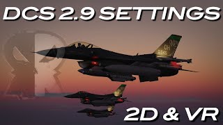 DCS 2.9 Optimization Guide in 2D and VR (Quest 2)