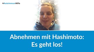 Abnehmen mit Hashimoto - es geht los