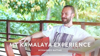 My Kamalaya Experience | Mohanned Kattan