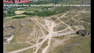 04.06.23 Lee Quarry, Bacup - Northwest Crew, RC24/7 & WLRC - DJI Air 2S Footage & Pictures