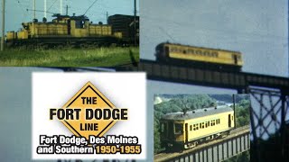 Iowa's Electric Interurban Railroad - Fort Dodge, Des Moines and Southern, 1950-1955