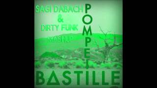 Bastille Vs. Walker & Daniels  - Pompeii (Sagi Dabach & D!RTY FUNK MashUp)