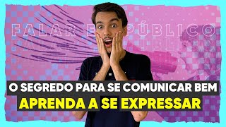 COMO SE COMUNICAR MELHOR? O SEGREDO da comunicação