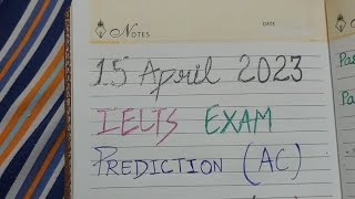 15 april 2023 ielts exam prediction || academic only || 100% sure prediction