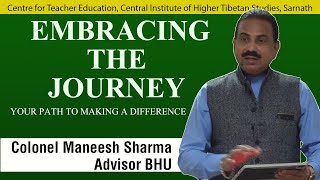 EMBRACING THE JOURNEY II LECTURE II MANEESH SHARMA II TALK