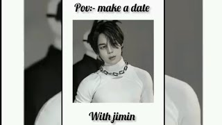 pov:- You make a date with Jimin 💜 pick one box 🎁