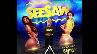 Playboy Gyasi - SeeSaw (D Carter Sounds Radio Edit) 4k