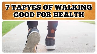 7 Different Types of Walks That Can Improve Your Overall Health