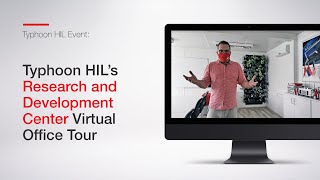 Typhoon HIL's Research and Development Center Virtual Office Tour