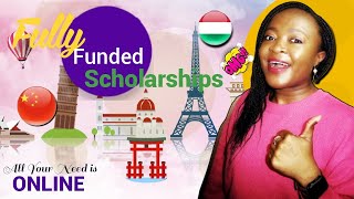 2022-2023 FULLY FUNDED SCHOLARSHIPS (Study for free in China, USA, UK , Hungary etc)