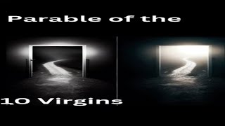 The Story Of The Ten Virgins: A Lesson In Preparation