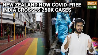 New Zealand declared Covid free | India crosses 250k cases & 7000 deaths | Nishan Chilkuri reports