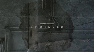 THRILLER  - After Effects Template - Title Sequence