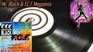 Mr. Black & F.C.F. Megamix By Vladek