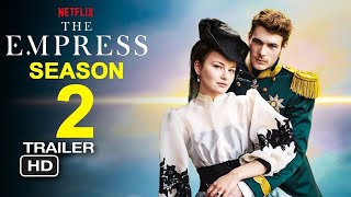 THE EMPRESS Season 2 Trailer (2024) Devrim Lingnau | Netflix