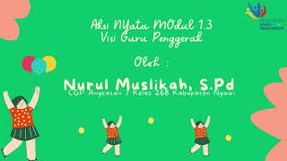 Aksi NYata MOdul 1.3 (VISI GURU PENGGERAK)