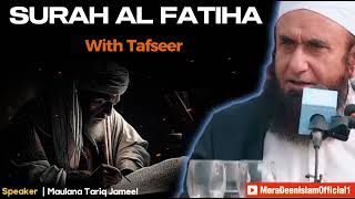 Surah Al Fatiha Tafseer | Maulana Tariq Jameel life changing Bayan |  Tariq Jameel Bayan