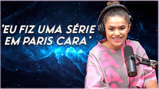 MAISA- 'Eu fiz uma série em Paris cara' - Cortes podcast