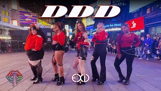 [KPOP IN PUBLIC NYC TIMES SQUARE] EXID(이엑스아이디) - 덜덜덜(DDD) Dance Cover by Not Shy Dance Crew