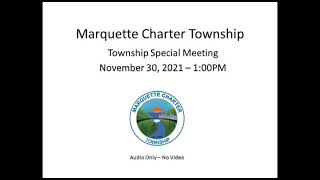 Marquette Township Board Special Meeting - November 30, 2021