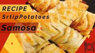 Strip Potato Samosa Recipe || By Home Chef Nazli