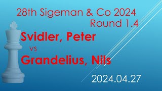 Svidler, Peter/Grandelius, Nils/28th Sigeman & Co 2024/2024.04.27/Round 1.4